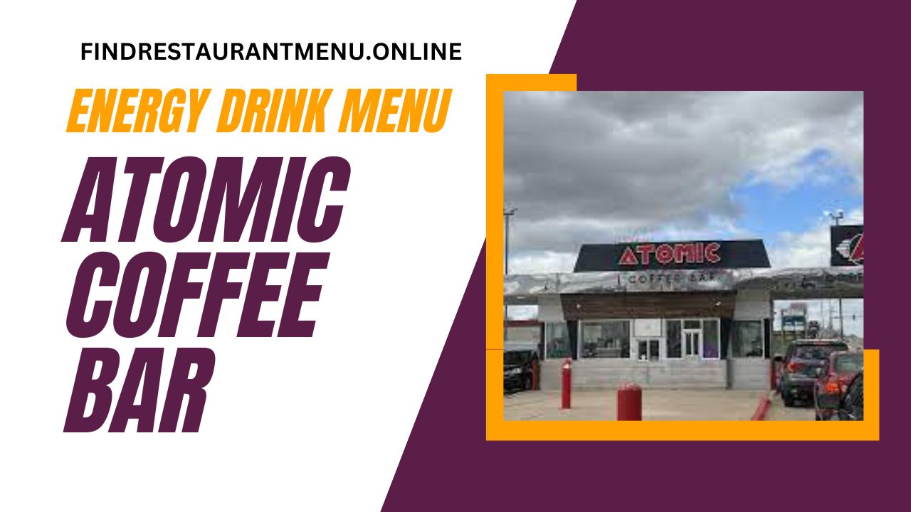 updated and latest energy drink menu of atomic coffee bar